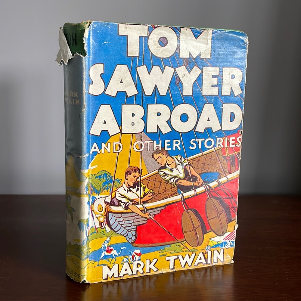 Tom Sawyer Abroad by Mark Twain Antique Book 1924 with Dust Cover